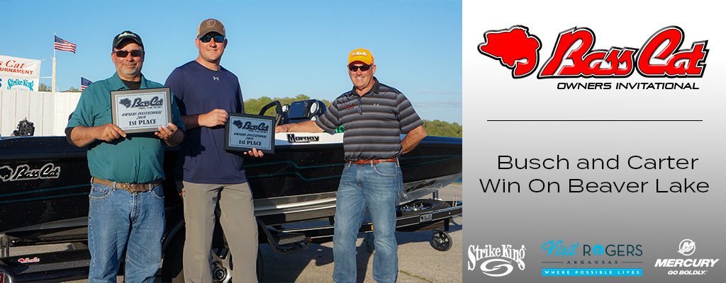 BUSCH AND CARTER HOLD ON TO WIN 2019 BASS CAT OWNERS INVITATIONAL