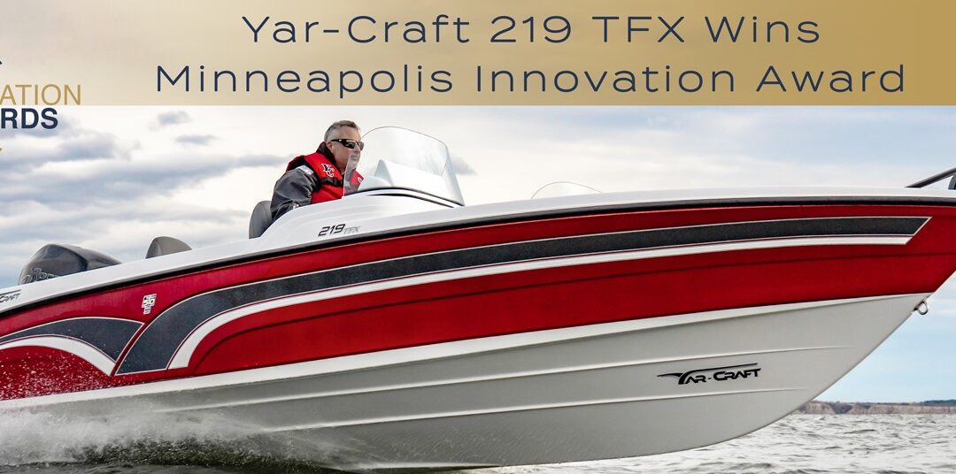 YAR-CRAFT 219 TFX WINS MINNEAPOLIS INNOVATION AWARD