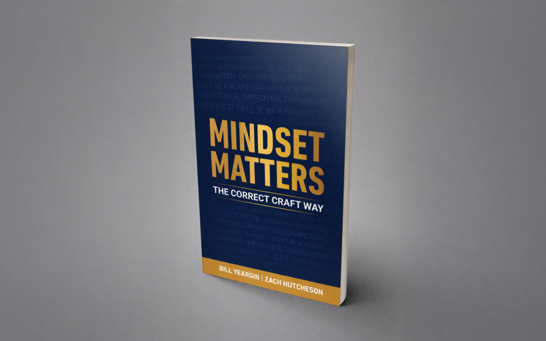 Correct Craft Leaders Bill Yeargin and Zach Hutcheson Announce New Book, “Mindset Matters”